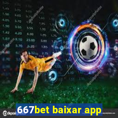 667bet baixar app